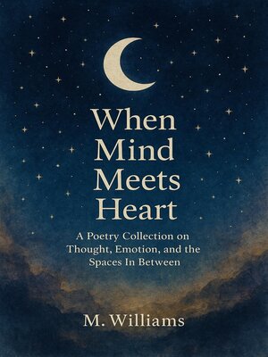 cover image of When Mind Meets Heart